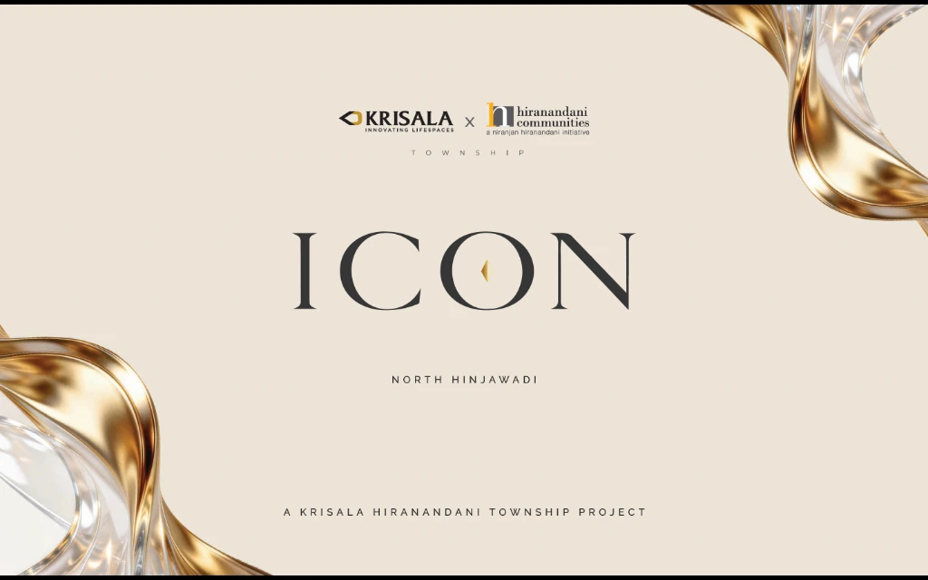Krisala x Hiranandani Communities - Township Icon North Hinjewadi